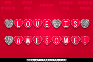 Love is Awesome Font: A Campaign Review